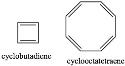 An image of cyclobuadiene and cyclooctatertraene.